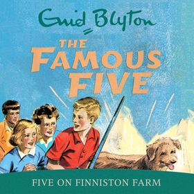 Five On Finniston Farm - Book 18 (lydbok) av Enid Blyton