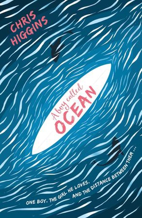 A Boy Called Ocean (ebok) av Chris Higgins
