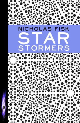 Starstormers - Book 1 (ebok) av Nicholas Fisk