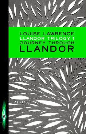 Journey Through Llandor (ebok) av Louise Lawrence