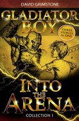 Gladiator Boy: Into the Arena