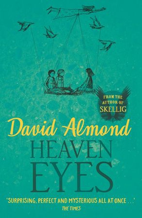 Heaven Eyes (ebok) av David Almond