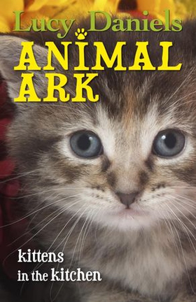 Animal Ark: Kittens in the Kitchen (ebok) av Lucy Daniels