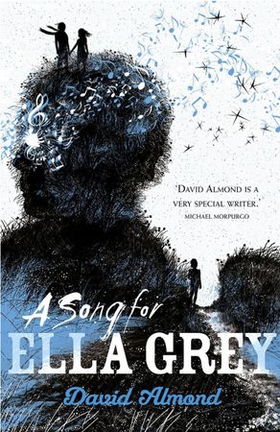 A Song for Ella Grey (ebok) av David Almond