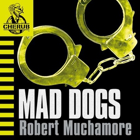 Mad Dogs - Book 8 (lydbok) av Robert Muchamore