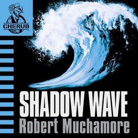 Shadow Wave - Book 12 (lydbok) av Robert Muchamore