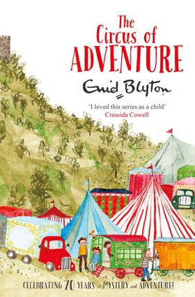 The Circus of Adventure (ebok) av Enid Blyton