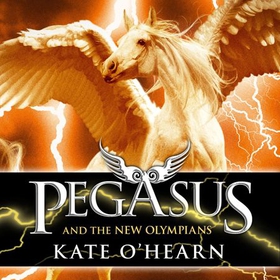 Pegasus and the New Olympians - Book 3 (lydbok) av Kate O'Hearn