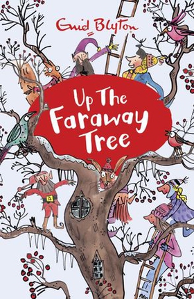 Up the Faraway Tree - Book 4 (ebok) av Enid Blyton