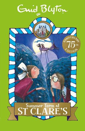 Summer Term at St Clare's - Book 3 (ebok) av Enid Blyton