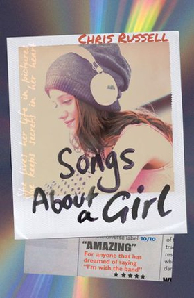 Songs About a Girl - Book 1 in a trilogy about love, music and fame (ebok) av Chris Russell