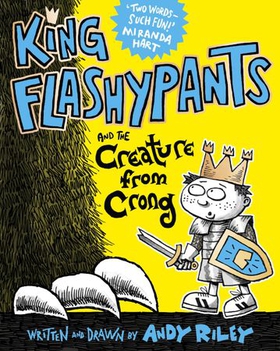 King Flashypants and the Creature From Crong - Book 2 (ebok) av Andy Riley