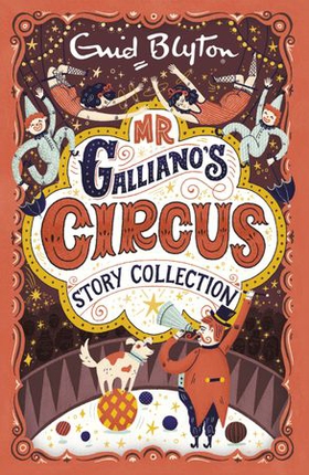 Mr Galliano's Circus Story Collection (ebok) av Enid Blyton