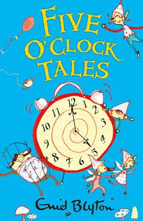 Five O'Clock Tales (ebok) av Enid Blyton