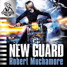 New Guard - Book 17 (lydbok) av Robert Muchamore