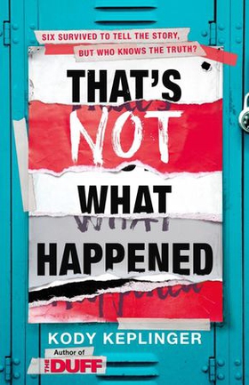 That's Not What Happened (ebok) av Kody Keplinger