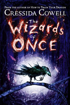 The Wizards of Once - Book 1 (ebok) av Cressida Cowell