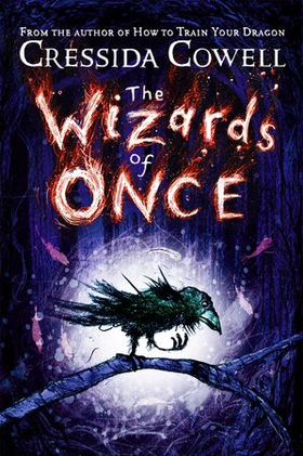 The Wizards of Once - Book 1 (ebok) av Cressida Cowell