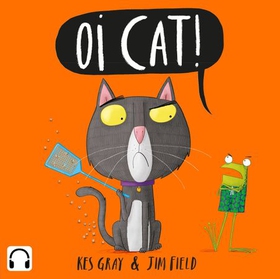 Oi Cat! Audiobook (lydbok) av Kes Gray