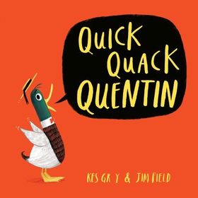 Quick Quack Quentin (lydbok) av Kes Gray