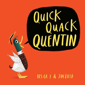 Quick Quack Quentin