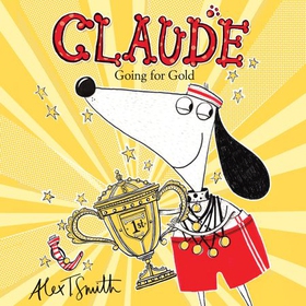 Claude Going for Gold! (lydbok) av Alex T. Smith