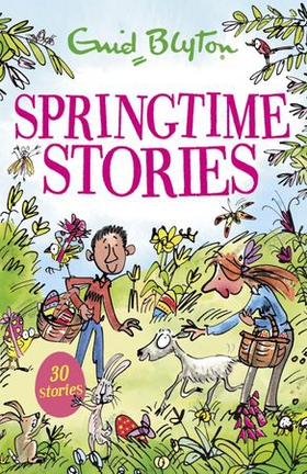 Springtime Stories - 30 classic tales (ebok) av Enid Blyton