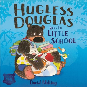 Hugless Douglas Goes to Little School (lydbok) av David Melling - Home
