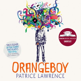 Orangeboy - Winner of the Waterstones Children's Book Prize for Older Children, winner of the YA Book Prize (lydbok) av Patrice Lawrence