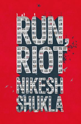 Run, Riot (ebok) av Nikesh Shukla