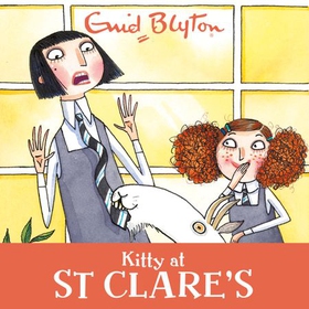 Kitty at St Clare's - Book 6 (lydbok) av Enid Blyton