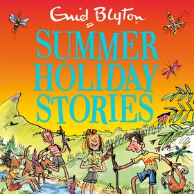 Summer Holiday Stories - 22 Sunny Tales (lydbok) av Enid Blyton
