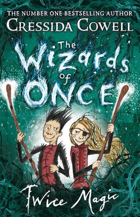 The Wizards of Once: Twice Magic - Book 2 (ebok) av Ukjent