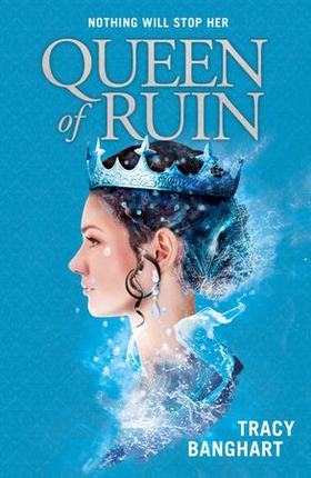 Queen of Ruin (ebok) av Tracy Banghart