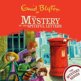 The Mystery of the Spiteful Letters - Book 4 (lydbok) av Enid Blyton