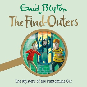 The Mystery of the Pantomime Cat - Book 7 (lydbok) av Enid Blyton