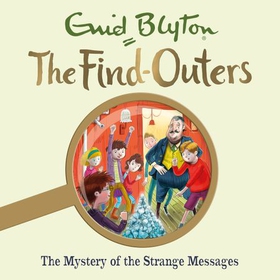 The Mystery of the Strange Messages - Book 14 (lydbok) av Enid Blyton