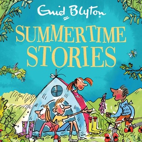Summertime Stories - Contains 30 classic tales (lydbok) av Enid Blyton