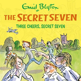 Three Cheers, Secret Seven - Book 8 (lydbok) av Enid Blyton
