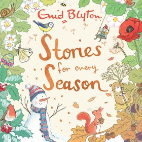 Stories for Every Season (lydbok) av Enid Blyton