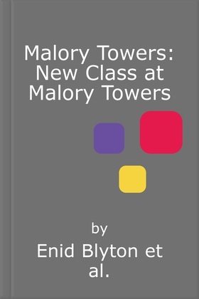 New Class at Malory Towers - Four brand-new Malory Towers (lydbok) av Enid Blyton