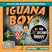 Iguana Boy vs. The 30 Second Thief