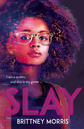 SLAY - the Black Panther-inspired novel about virtual reality, safe spaces and celebrating your identity (ebok) av Brittney Morris