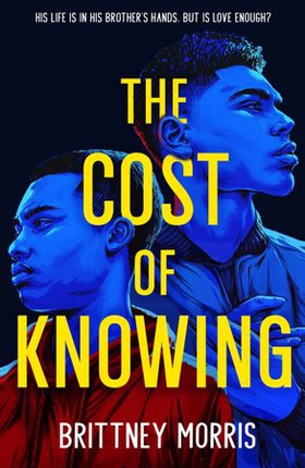 The Cost of Knowing (ebok) av Brittney Morris