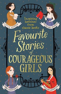 Favourite Stories of Courageous Girls (ebok)