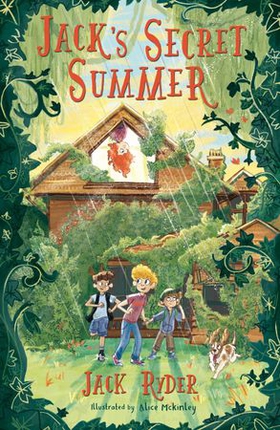 Jack's Secret Summer - An unforgettable magical adventure for readers aged 7+ (ebok) av Jack Ryder