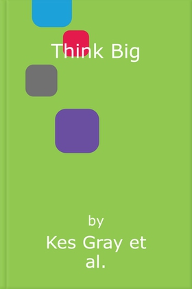 Think Big (lydbok) av Kes Gray