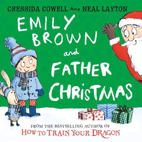 Emily Brown and Father Christmas (lydbok) av Cressida Cowell