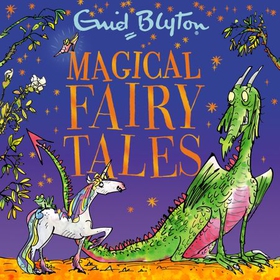 Magical Fairy Tales - Contains 30 classic tales (lydbok) av Enid Blyton