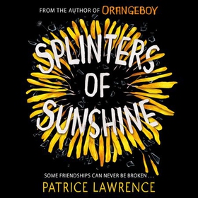 Splinters of Sunshine (lydbok) av Patrice Lawrence